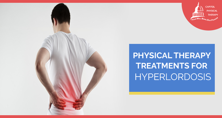Physical Therapy Treatments For Hyperlordosis | Capitol Physical Therapy Washington DC | Spine Therapist