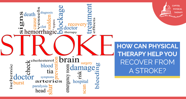 How Can Physical Therapy Help You Recover From A Stroke? | Capitol Physical Therapy Washington DC | Spine Therapist
