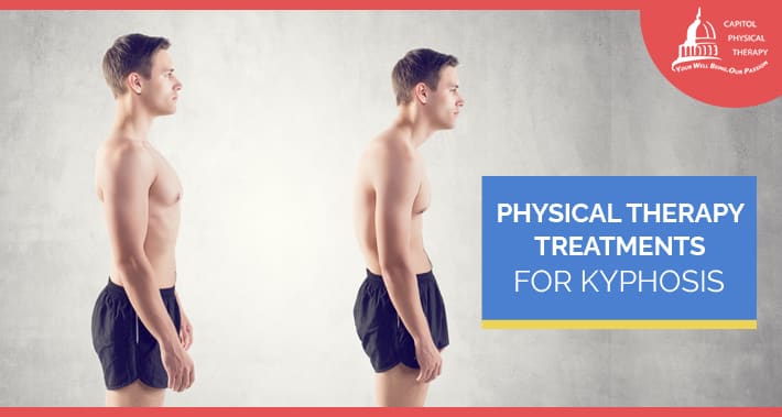 Physical Therapy Treatments For Kyphosis | Capitol Physical Therapy | Washington DC Physical Therapists