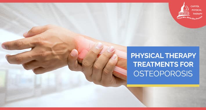 Physical Therapy Treatments For Osteoporosis | Capitol Physical Therapy | Washington DC Physical Therapists