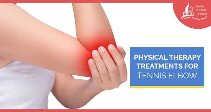 Physical Therapy Treatments For Tennis Elbow | Capitol Physical Therapy | Washington DC Physical Therapists