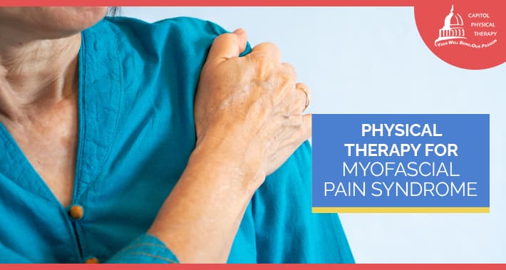 Physical Therapy For Myofascial Pain Syndrome | Washington DC Physical Therapists