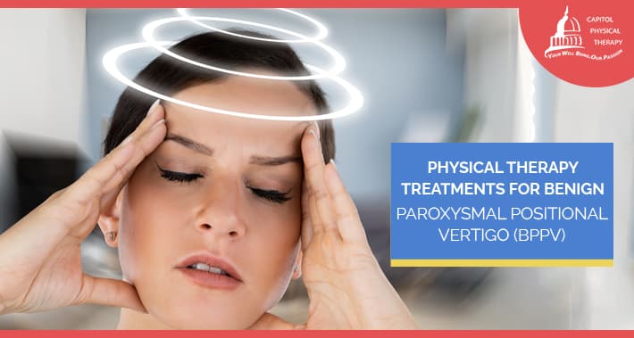 Physical Therapy Treatments For Benign Paroxysmal Positional Vertigo (BPPV) | Washington DC Physical Therapists