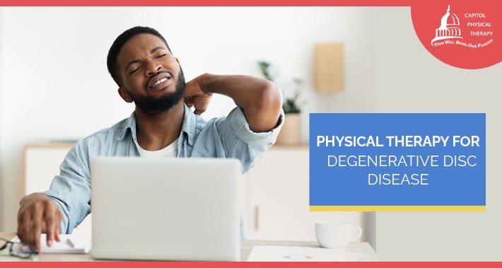 Physical Therapy For Degenerative Disc Disease | Capitol Physical Therapy | Washington DC Physical Therapists
