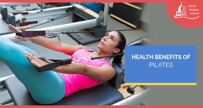Health Benefits Of Pilates | Capitol Physical Therapy Orthopedics And Pain Management Washington DC