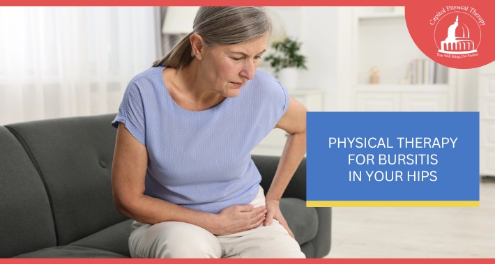 Physical Therapy For Bursitis In Your Hips | Capitol Physical Therapy | Washington DC Physical Therapists